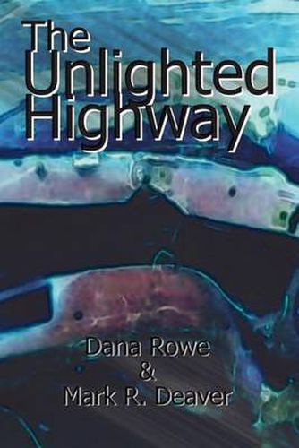 Cover image for The Unlighted Highway