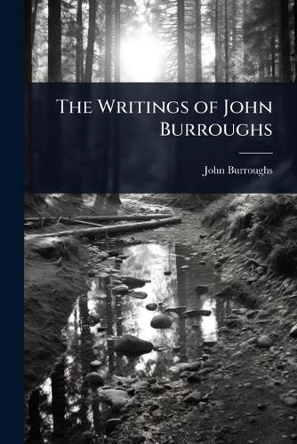 Cover image for The Writings of John Burroughs
