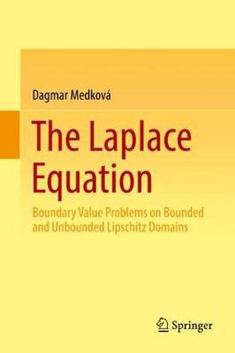 Cover image for The Laplace Equation: Boundary Value Problems on Bounded and Unbounded Lipschitz Domains