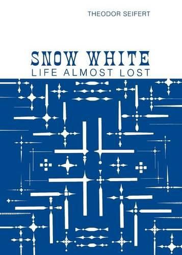 Cover image for Snow White: Life Almost Lost