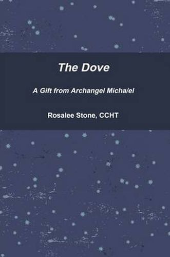 Cover image for The Dove A Gift Archangel Micha/el