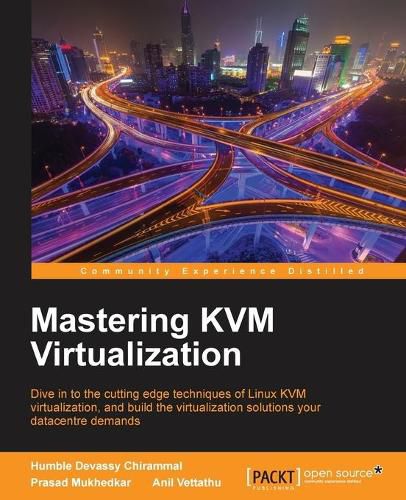 Cover image for Mastering KVM Virtualization