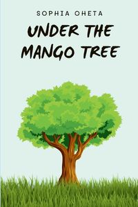 Cover image for Under the Mango Tree