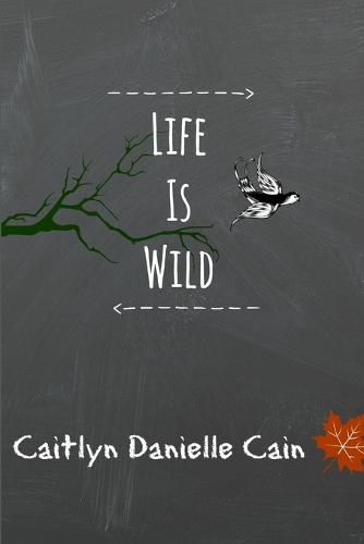 Cover image for Life Is Wild