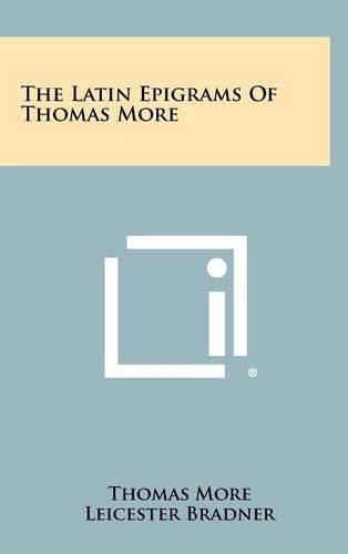 Cover image for The Latin Epigrams of Thomas More