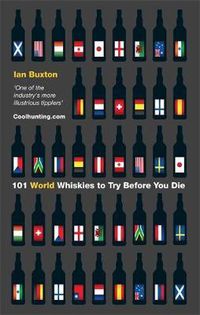 Cover image for 101 World Whiskies to Try Before You Die