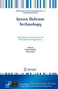 Cover image for Green Defense Technology: Triple Net Zero Energy, Water and Waste Models and Applications