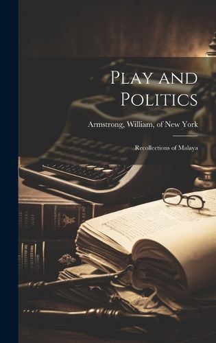 Cover image for Play and Politics