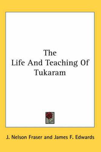 Cover image for The Life and Teaching of Tukaram