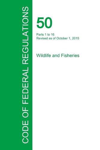 Cover image for Code of Federal Regulations Title 50, Volume 1, October 1, 2015