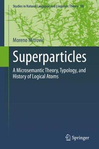 Cover image for Superparticles: A Microsemantic Theory, Typology, and History of Logical Atoms