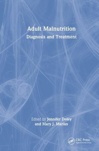 Cover image for Adult Malnutrition: Diagnosis and Treatment