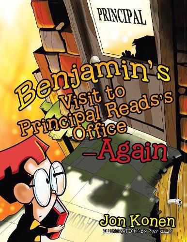 Cover image for Benjamin's Visit to Principal Reads's Office-Again