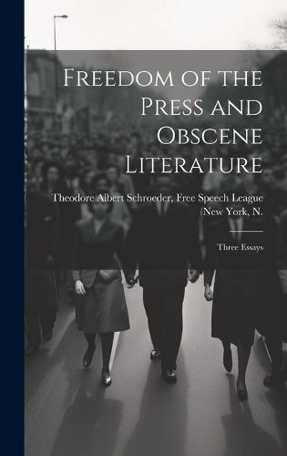 Cover image for Freedom of the Press and Obscene Literature