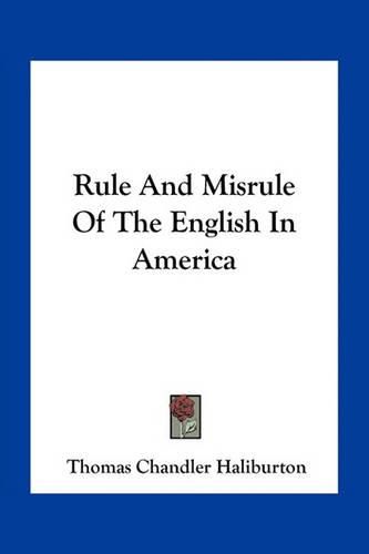 Rule and Misrule of the English in America