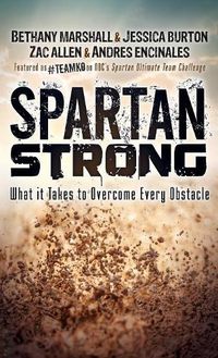 Cover image for Spartan Strong: What it Takes to Overcome Every Obstacle