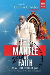 Cover image for The Mantle of Faith, On a half tank of gas