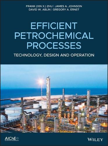 Cover image for Efficient Petrochemical Technology for Growth - Design Integration and Operation Optimization