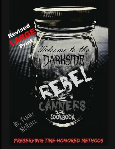 Cover image for Rebel Canners Cookbook: Preserving Time-Honored Methods