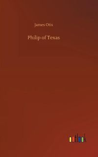 Cover image for Philip of Texas