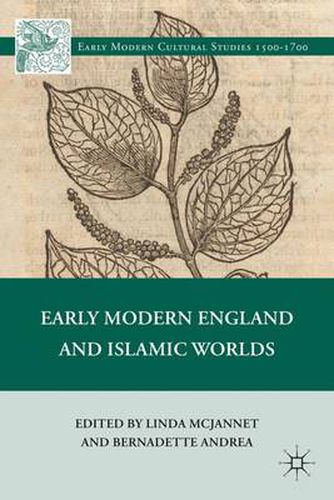 Cover image for Early Modern England and Islamic Worlds