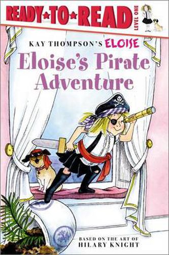 Eloise's Pirate Adventure: Ready-to-Read Level 1