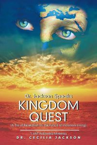 Cover image for Dr. Jackson Speaks Kingdom Quest