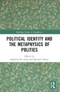 Cover image for Political Identity and the Metaphysics of Polities