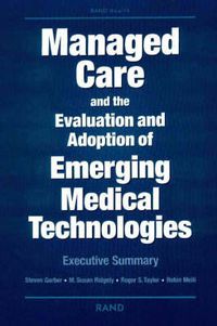 Cover image for Managed Care and the Evaluation and Adoption of Emerging Medical Technologies