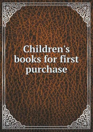 Cover image for Children's books for first purchase