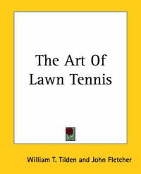 Cover image for The Art Of Lawn Tennis