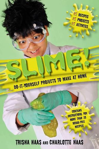 Cover image for Slime!: Do-It-Yourself Projects to Make at Home