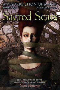 Cover image for Sacred Scars: A Resurrection of Magic Book Two