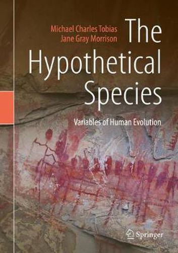 Cover image for The Hypothetical Species: Variables of Human Evolution