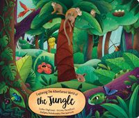 Cover image for Exploring the Adventurous World of the Jungle