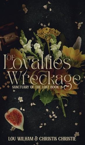 Cover image for Of Loyalties & Wreckage