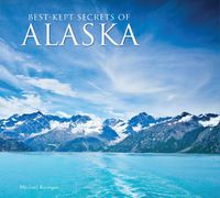 Cover image for Best-Kept Secrets of Alaska