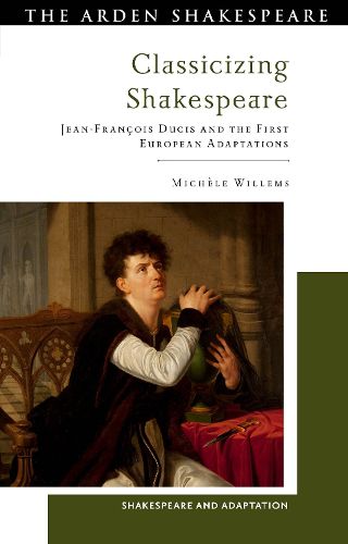 Cover image for Classicizing Shakespeare