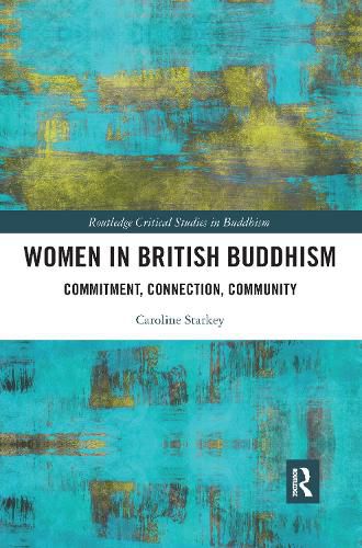 Cover image for Women in British Buddhism: Commitment, Connection, Community