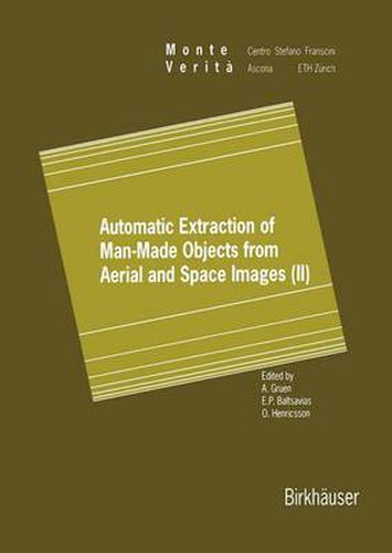 Cover image for Automatic Extraction of Man-Made Objects from Aerial and Space Images (II)