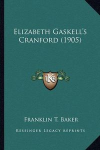 Cover image for Elizabeth Gaskell's Cranford (1905)