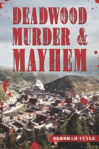 Cover image for Deadwood Murder & Mayhem