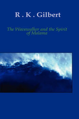 Cover image for The Wave Walker and the Spirit of Malama