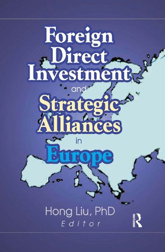 Foreign Direct Investment and Strategic Alliances in Europe