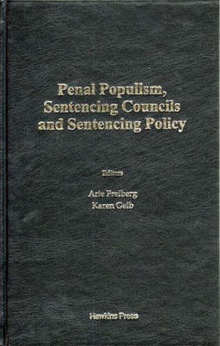 Cover image for Penal Populism, Sentencing Councils and Sentencing Policy