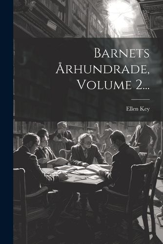 Cover image for Barnets Arhundrade, Volume 2...