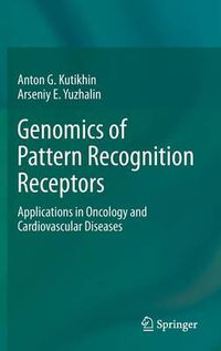 Cover image for Genomics of Pattern Recognition Receptors: Applications in Oncology and Cardiovascular Diseases