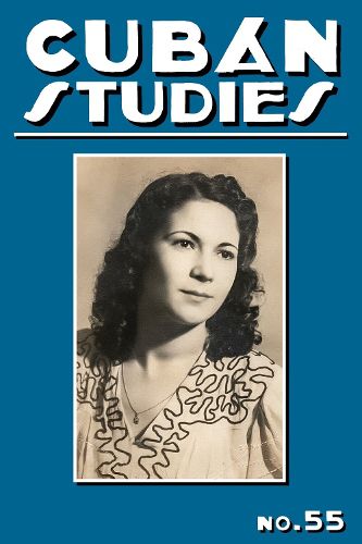 Cover image for Cuban Studies 55