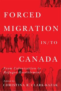 Cover image for Forced Migration in/to Canada