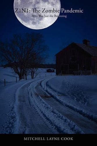 Cover image for Z1n1: The Zombie Pandemic: 2012 Was Just the Beginning